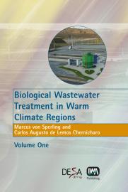 Biological Wastewater Treatment in Warm Climate Regions Volume II