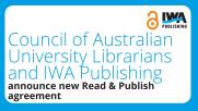 The Council of Australian University Librarians and IWA Publishing announce new Read & Publish agreement