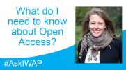 Ask IWAP: What do I need to know about Open Access?