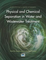 Physical and Chemical Separation in Water and Wastewater Treatment