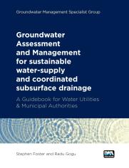 Groundwater Assessment and Management: for sustainable water-supply and coordinated subsurface drainage