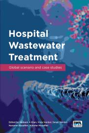Hospital Wastewater Treatment: Global scenario and case studies
